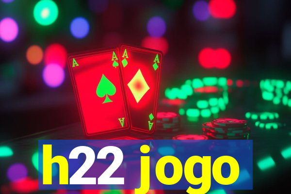 h22 jogo